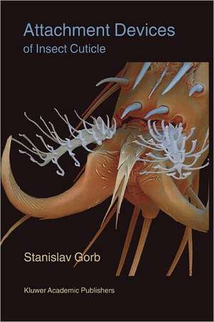 Attachment Devices of Insect Cuticle de Stanislav S. N. Gorb