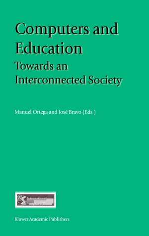 Computers and Education: Towards an Interconnected Society de Manuel Ortega