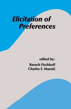 Elicitation of Preferences de Baruch Fischhoff