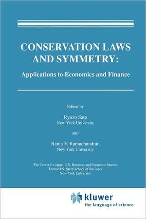 Conservation Laws and Symmetry: Applications to Economics and Finance de Ryuzo Sato