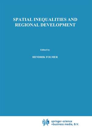 Spatial inequalities and regional development de H. Folmer