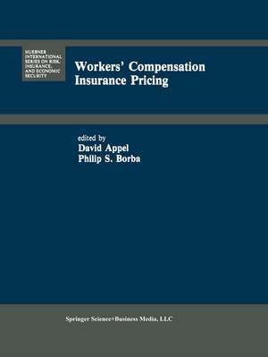 Workers’ Compensation Insurance Pricing: Current Programs and Proposed Reforms de David Appel