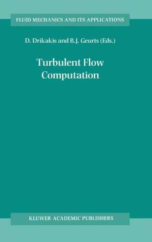 Turbulent Flow Computation de D. Drikakis