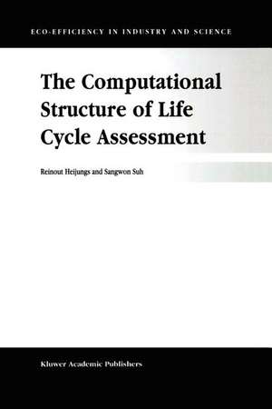 The Computational Structure of Life Cycle Assessment de R. Heijungs