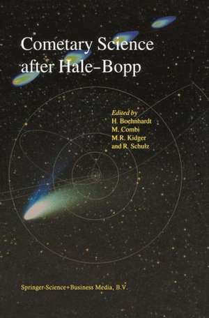 Cometary Science after Hale-Bopp: Volume 2 Proceedings of IAU Colloquium 186 21–25 January 2002, Tenerife, Spain de Hermann Böhnhardt