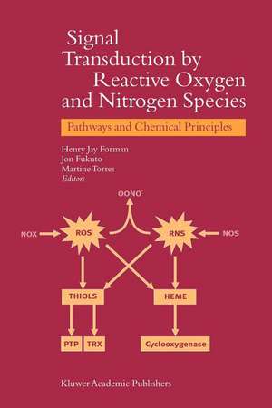 Signal Transduction by Reactive Oxygen and Nitrogen Species: Pathways and Chemical Principles de H.J. Forman