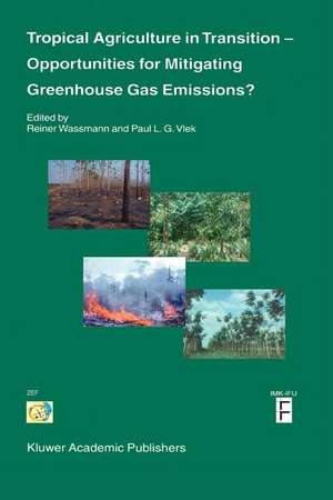 Tropical Agriculture in Transition — Opportunities for Mitigating Greenhouse Gas Emissions? de Reiner Wassmann