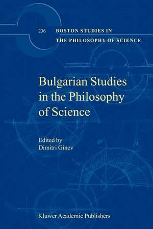 Bulgarian Studies in the Philosophy of Science de D. Ginev