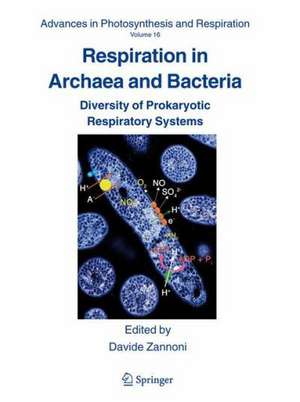 Respiration in Archaea and Bacteria: Diversity of Prokaryotic Respiratory Systems de Davide Zannoni