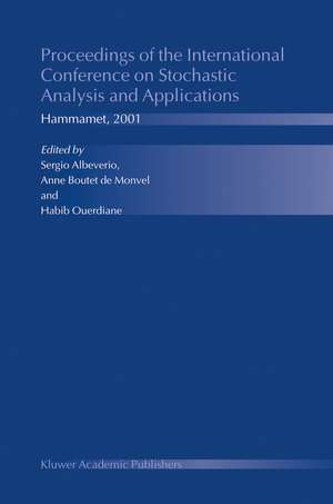 Proceedings of the International Conference on Stochastic Analysis and Applications: Hammamet, 2001 de Sergio Albeverio