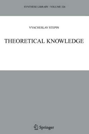 Theoretical Knowledge de Vyacheslav S. Stepin