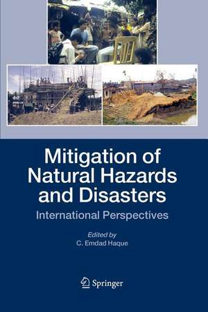 Mitigation of Natural Hazards and Disasters: International Perspectives de C. Emdad Haque