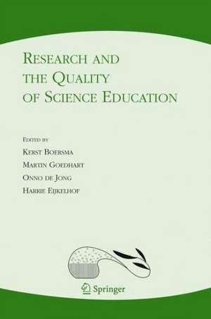 Research and the Quality of Science Education de Kerst Boersma