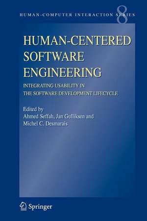 Human-Centered Software Engineering - Integrating Usability in the Software Development Lifecycle de Ahmed Seffah