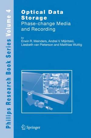 Optical Data Storage: Phase-change media and recording de Erwin R. Meinders