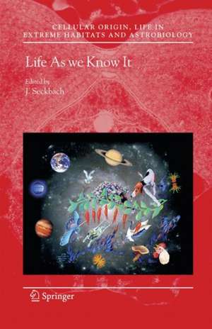 Life as We Know It de Joseph Seckbach