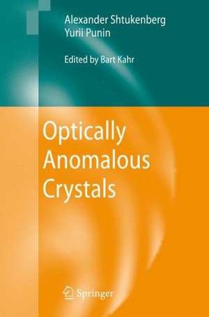 Optically Anomalous Crystals de Alexander Shtukenberg