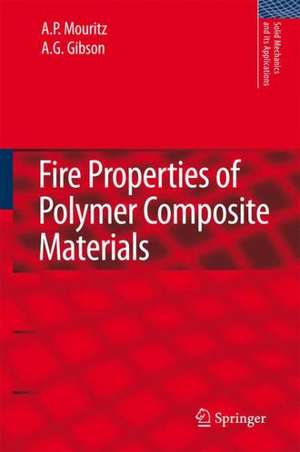 Fire Properties of Polymer Composite Materials de A. P. Mouritz