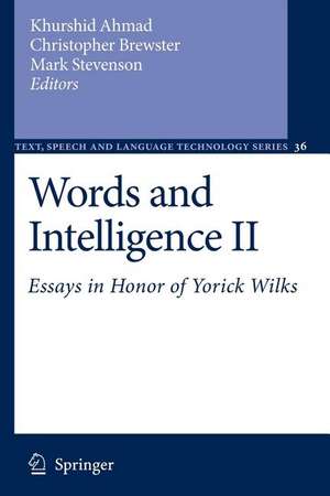 Words and Intelligence II: Essays in Honor of Yorick Wilks de Khurshid Ahmad