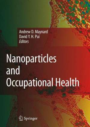 Nanoparticles and Occupational Health de Andrew D. Maynard