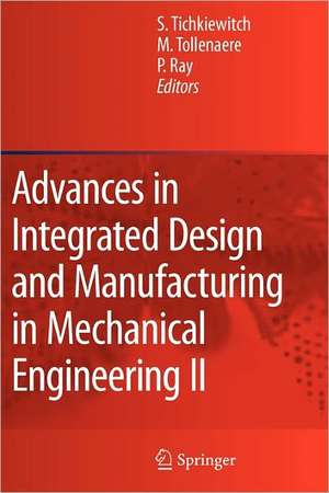 Advances in Integrated Design and Manufacturing in Mechanical Engineering II de Serge Tichkiewitch