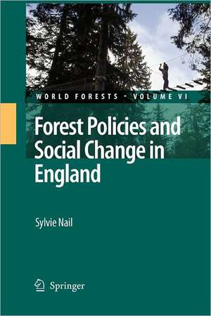 Forest Policies and Social Change in England de Sylvie Nail