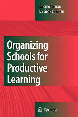 Organizing Schools for Productive Learning de Shlomo Sharan