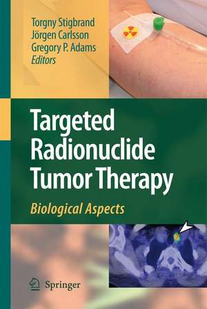 Targeted Radionuclide Tumor Therapy: Biological Aspects de Torgny Stigbrand