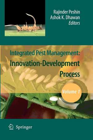 Integrated Pest Management: Volume 1: Innovation-Development Process de Rajinder Peshin