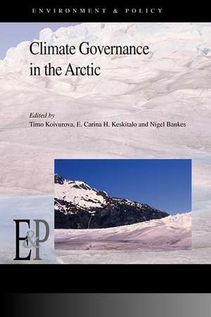 Climate Governance in the Arctic de Timo Koivurova