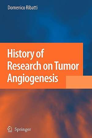 History of Research on Tumor Angiogenesis de Domenico Ribatti