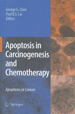 Apoptosis in Carcinogenesis and Chemotherapy: Apoptosis in cancer de George G. Chen