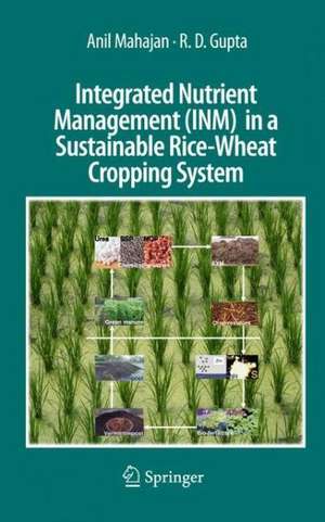 Integrated Nutrient Management (INM) in a Sustainable Rice-Wheat Cropping System de Anil Mahajan