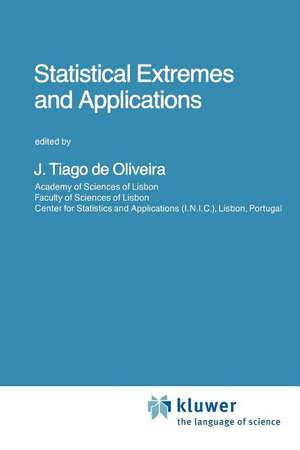 Statistical Extremes and Applications de J. Tiago de Oliveira