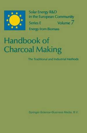 Handbook of Charcoal Making: The Traditional and Industrial Methods de Walter Emrich