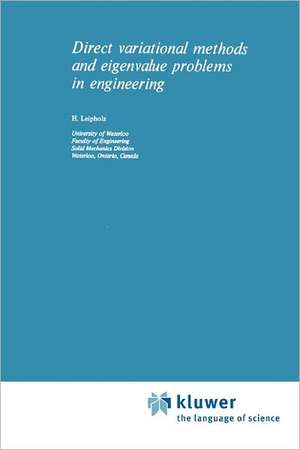 Direct Variational Methods and Eigenvalue Problems in Engineering de U. Leipholz
