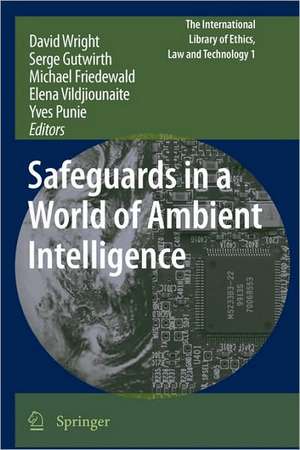 Safeguards in a World of Ambient Intelligence de David Wright