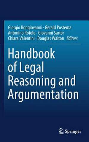 Handbook of Legal Reasoning and Argumentation de Giorgio Bongiovanni