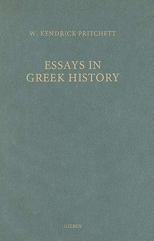 Essays in Greek History de W.K. Pritchett