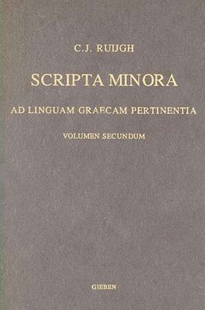 Scripta minora ad linguam Graecam pertinentia [II] de Ruijgh