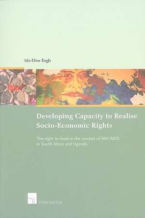 Developing Capacity to Realise Socio-Economic Rights de Ida-Eline Engh