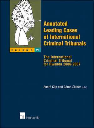 Annotated Leading Cases of International Criminal Tribunals - Volume 25