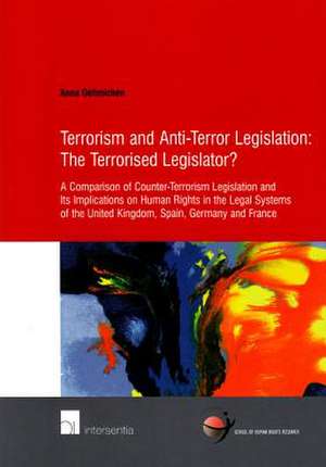 Terrorism and Anti-Terror Legislation de Anna Oehmichen