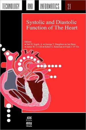 Cardiac Systolic and Diastolic Function: Proceedings of the 11th International Conference of the Cardiovascular Dynamics Society, San Francisco, Calif de G. T. Daughters