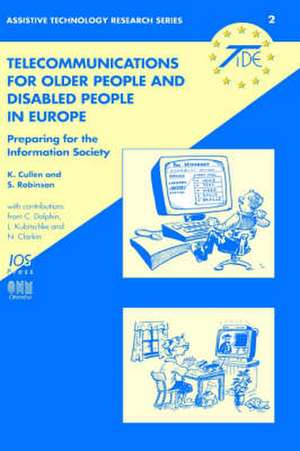 Telecommunications for Older People and Disabled People in Europe de Kevin Cullen