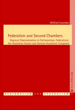 Federalism and Second Chambers de Wilfried Swenden