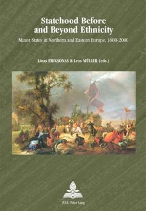 Statehood Before and Beyond Ethnicity de Linas Eriksonas