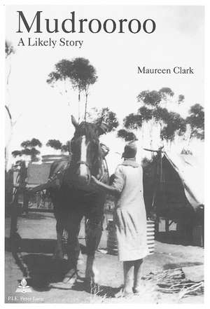 Mudrooroo: Identity and Belonging in Postcolonial Australia de Maureen Clark