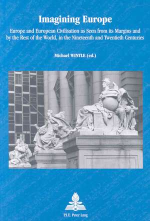 Imagining Europe de Michael Wintle
