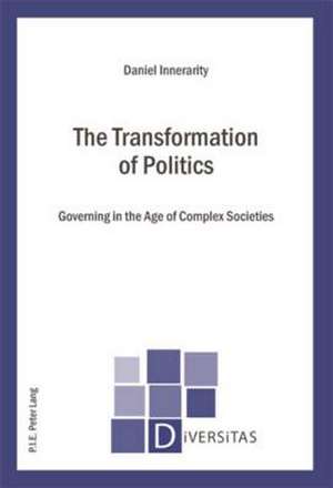 The Transformation of Politics de Daniel Innerarity